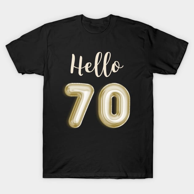 Funny 70th Birthday T-Shirt by TayaDesign